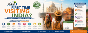 First Time Visiting India: Complete Travel Guide