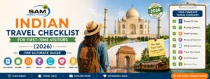 Indian Travel Checklist for First-Time Visitors : The Ultimate Guide