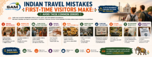 Indian Travel Mistakes First-Time Visitors Make : Avoid These Common Errors
