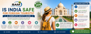 Is India Safe for Foreign Tourists? A Complete Safety Guide