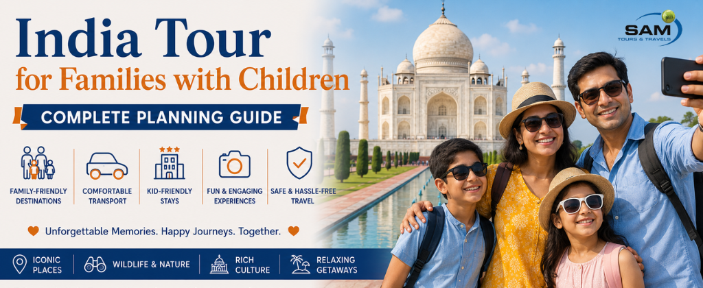 India Tour for Families with Children: Complete Planning Guide